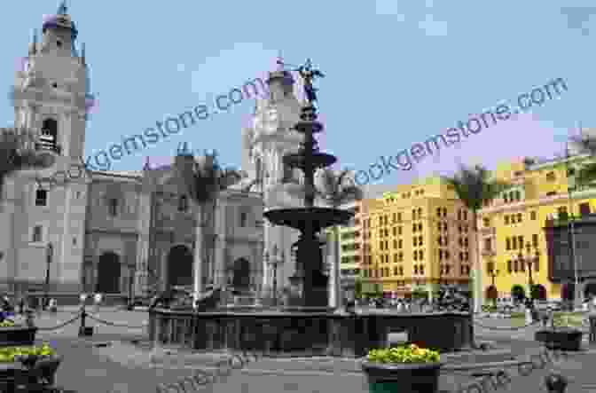 A Vibrant Cityscape Of Lima, Peru, Featuring The Plaza De Armas With Its Colonial Architecture And Lively Atmosphere. Peru Travel Guide 2024: Peru Hiking Lima Machu Picchu Colca Canyon Cusco Inca Trail
