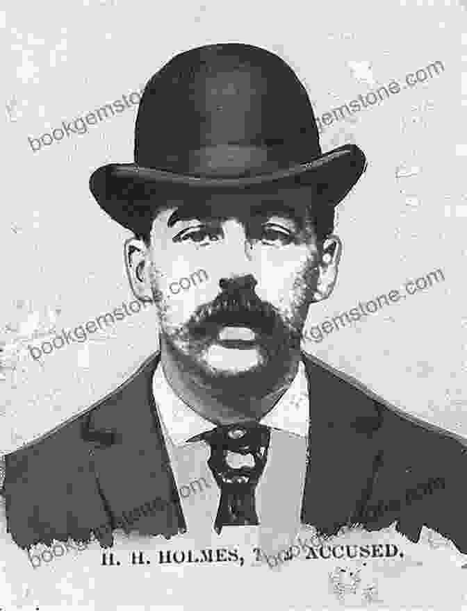 A Vintage Photograph Of H.H. Holmes, Known As America's First Serial Killer. The Midnight Assassin: Panic Scandal And The Hunt For America S First Serial Killer