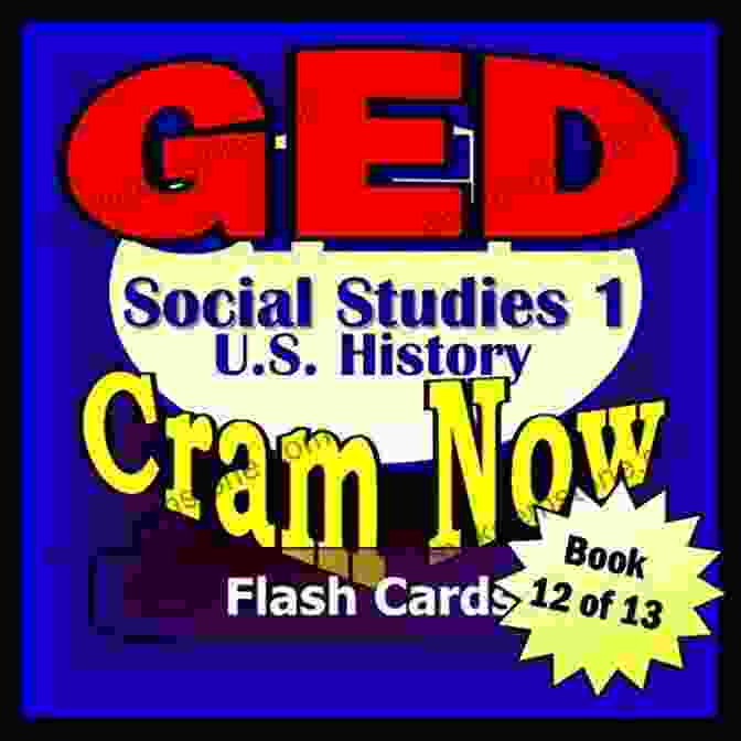 American Revolution GED Prep Test US HISTORY SOCIAL STUDIES I Flash Cards CRAM NOW GED Exam Review Study Guide (Cram Now GED Study Guide 12)