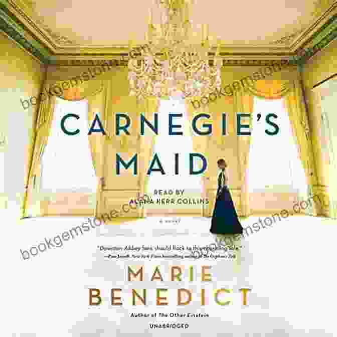 Carnegie's Maid Novel Cover Carnegie S Maid: A Novel Marie Benedict