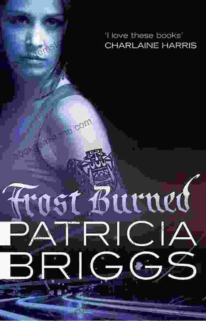 Cover Of Frost Burned By Patricia Briggs Frost Burned (Mercy Thompson 7)