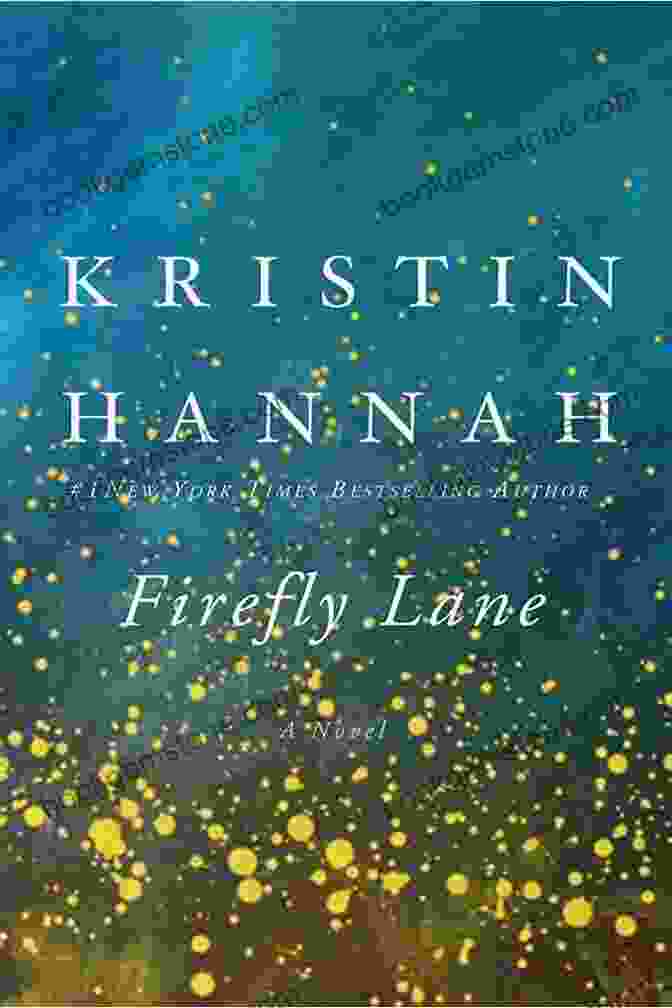 Firefly Lane By Kristin Hannah Fly Away: A Novel (Firefly Lane 2)