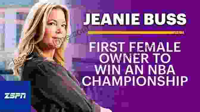 Jeanie Buss, The First Female President Of The Los Angeles Lakers, Is A Pioneer In The World Of Sports. Laker Girl Jeanie Buss