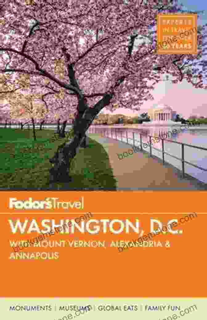 Mount Vernon Mansion Fodor S Washington D C : With Mount Vernon Alexandria Annapolis (Full Color Travel Guide)