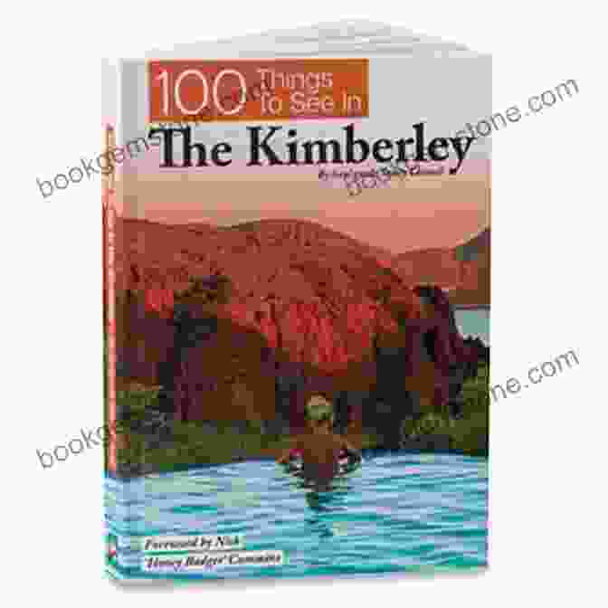 Scotty Connell, Local Guide For Los Angeles 100 Things To See In The Kimberley: By Local Guide Scotty Connell