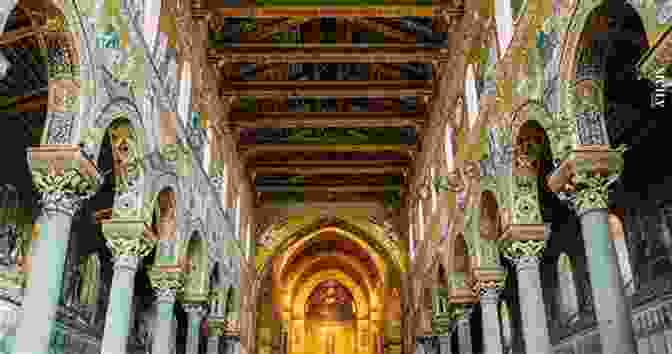 The Cathedral Of Monreale, A Stunning Example Of Siculo Norman Architecture In Sicily. Siculo Norman Art Islamic Culture In Medieval Sicily (Islamic Art In The Mediterranean)