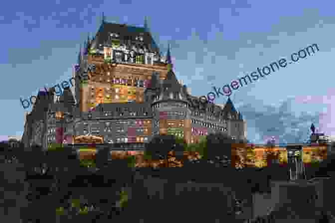 The Iconic Chateau Frontenac A Walking Tour Of Quebec City Old Quebec (Look Up Canada Series)