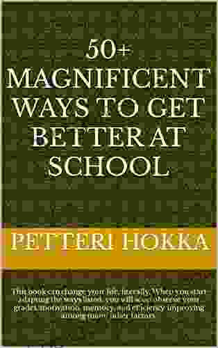 50+ Magnificent Ways To Get Better At School