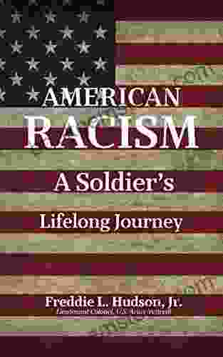 American Racism: A Soldier S Lifelong Journey