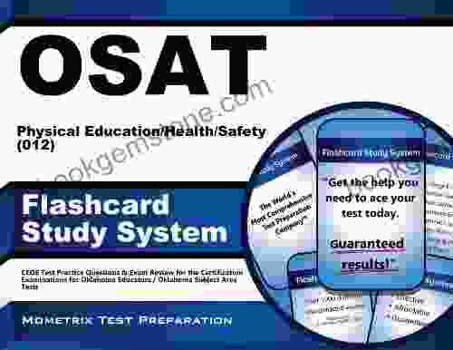 OSAT Physical Education/Health/Safety (012) Flashcard Study System: CEOE Test Practice Questions Exam Review For The Certification Examinations For Oklahoma Educators / Oklahoma Subject Area Tests