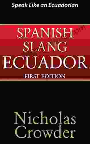 Spanish Slang Ecuador Nicholas Crowder