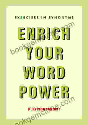 ENRICH YOUR WORD POWER SYNONYMS