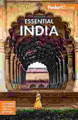 Fodor S Essential India: With Delhi Rajasthan Mumbai Kerala (Full Color Travel Guide 4)