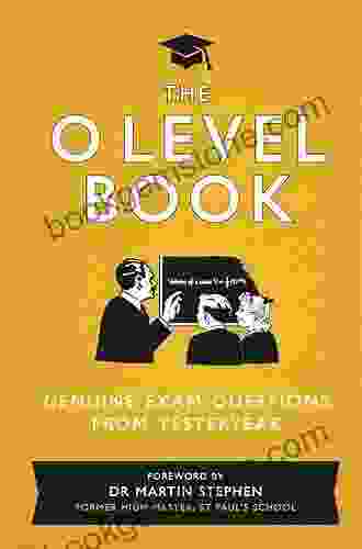 The O Level Book: Genuine Exam Questions From Yesteryear