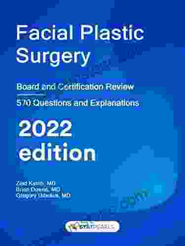 Facial Plastic Surgery: Board And Certification Review