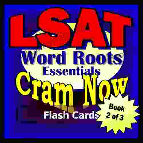 LSAT Prep Test VOCABULARY WORD ROOTS Flash Cards CRAM NOW LSAT Exam Review Study Guide (Exambusters LSAT Study Guide 2)