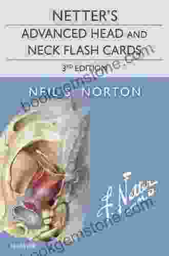 Netter S Advanced Head And Neck Flash Cards E (Netter Basic Science)