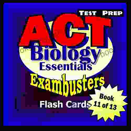 ACT Test Prep Biology Review Exambusters Flash Cards Workbook 11 Of 13: ACT Exam Study Guide (Exambusters ACT)