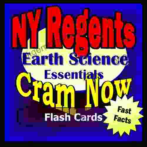 NY Regents Prep Test EARTH SCIENCE: The Physical Setting Flash Cards CRAM NOW Regents Exam Review Study Guide (Cram Now NY Regents Study Guide)