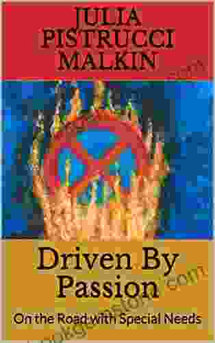 Driven By Passion: On The Road With Special Needs (Desire2Drive 1)