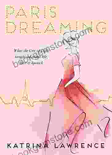 Paris Dreaming Katrina Lawrence