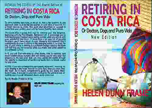 Retiring In Costa Rica: Or Doctors Dogs Or Pura Vida