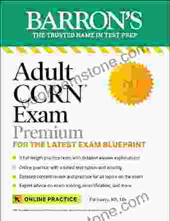 Adult CCRN Exam Premium: 3 Practice Tests + Comprehensive Review + Online Practice (Barron S Test Prep)