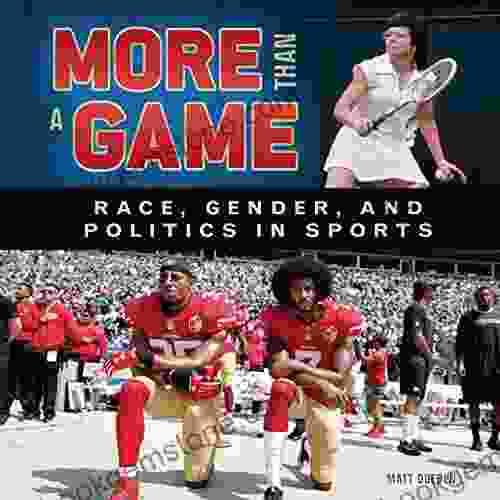 More Than A Game: Race Gender And Politics In Sports