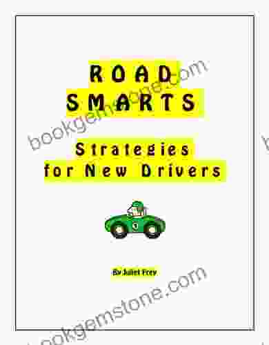 Road Smarts: Strategies For New Drivers