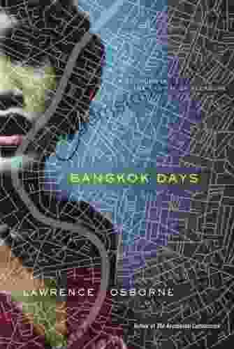 Bangkok Days: A Sojourn In The Capital Of Pleasure