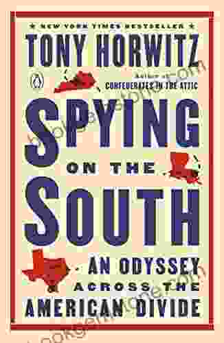 Spying On The South: An Odyssey Across The American Divide