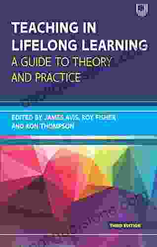 Teaching In Lifelong Learning 3e A Guide To Theory And Practice (UK Higher Education Humanities Social Sciences Study Skills)