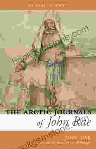 The Arctic Journals Of John Rae (Classics West Collection)