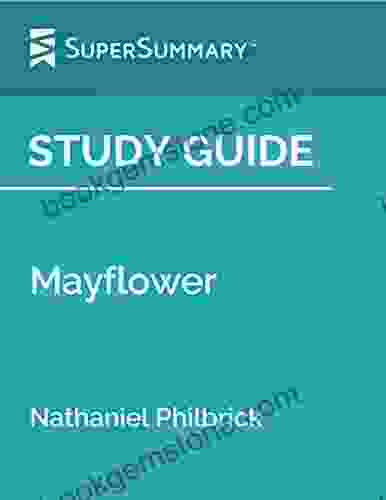 Study Guide: Mayflower By Nathaniel Philbrick (SuperSummary)