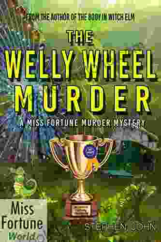 The Welly Wheel Murder (A Miss Fortune Cozy Murder Mystery 1)