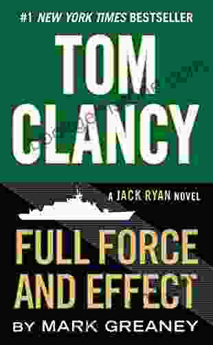 Tom Clancy Full Force And Effect (A Jack Ryan Novel 14)