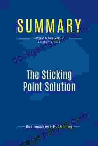 Summary: The Sticking Point Solution: Review And Analysis Of Abraham S