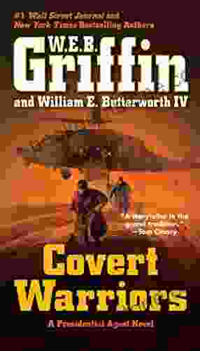 Covert Warriors (A Presidential Agent Novel 7)