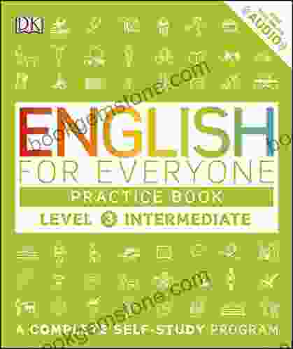 English For Everyone: Level 3: Intermediate Practice Book: A Complete Self Study Program
